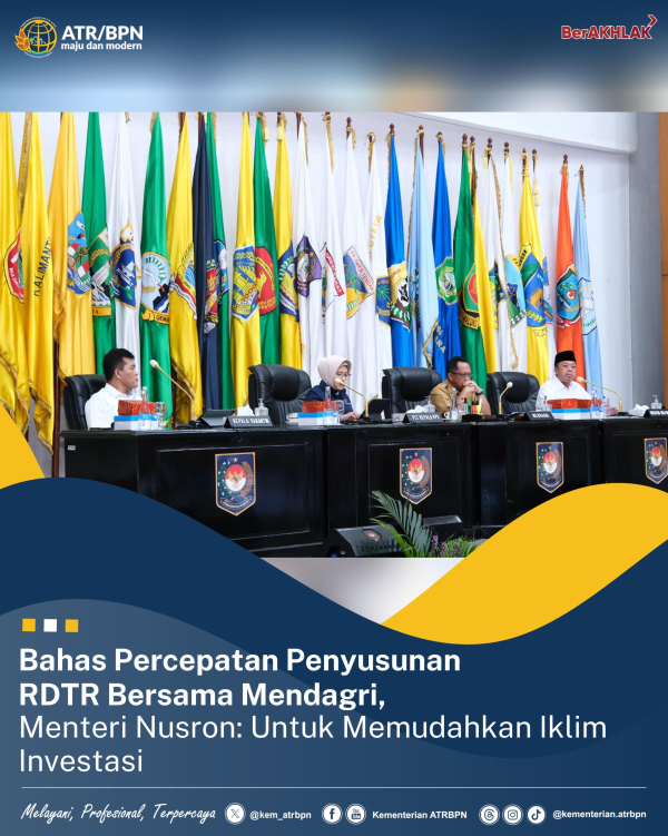 Bahas Percepatan Penyusunan RDTR Bersama Mendagri, Menteri Nusron: Untuk Memudahkan Iklim Investasi