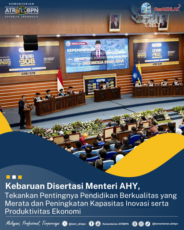 Kebaruan Disertasi Menteri AHY, Tekankan Pentingnya Pendidikan Berkualitas yang Merata dan Peningkatan Kapasitas Inovasi serta Produktivitas Ekonomi