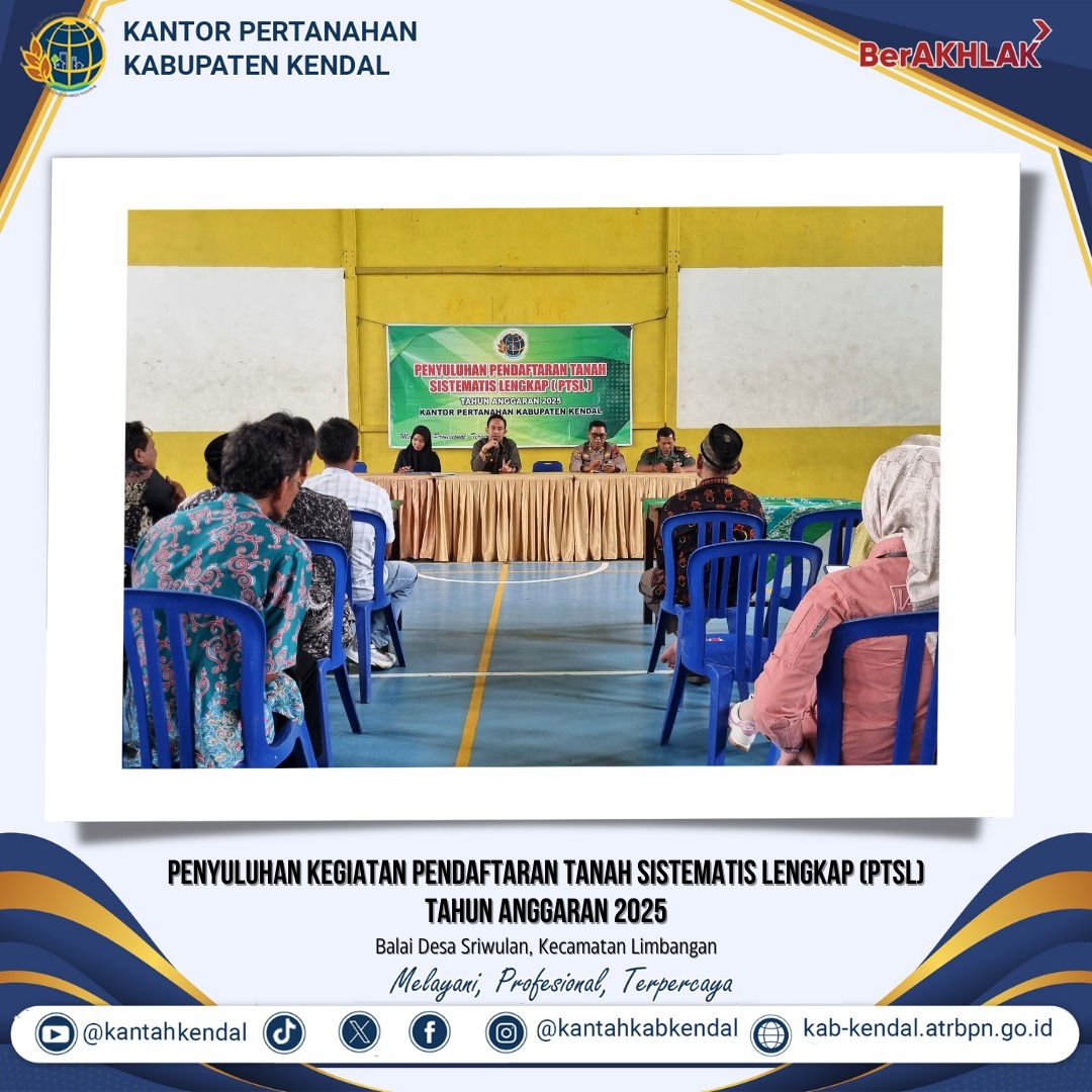Penyuluhan Kegiatan Pendaftaran Tanah Sistematis Lengkap (PTSL) Tahun Anggaran 2025 di Desa Sriwulan, Kec. Limbangan