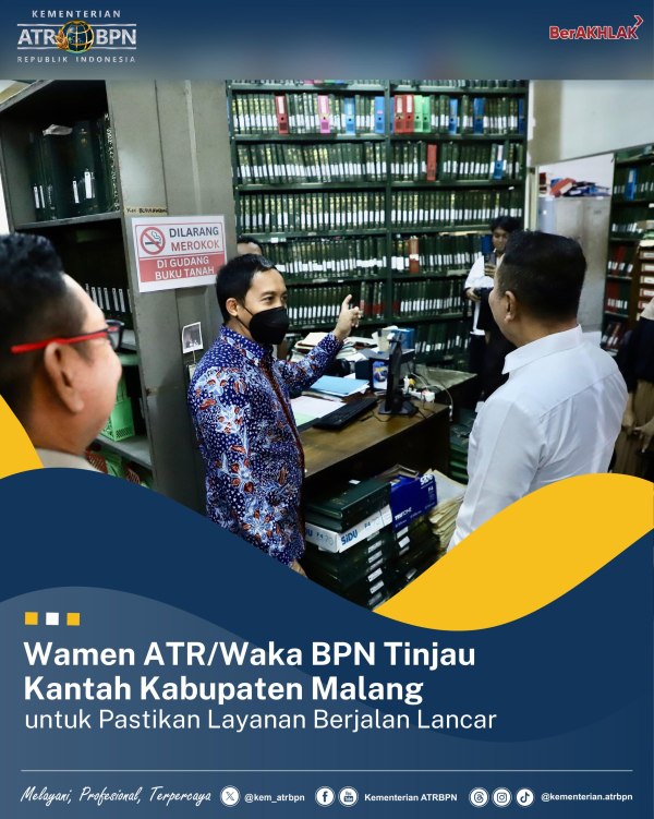 Wamen ATR/Waka BPN Tinjau Kantah Kabupaten Malang untuk Pastikan Layanan Berjalan Lancar