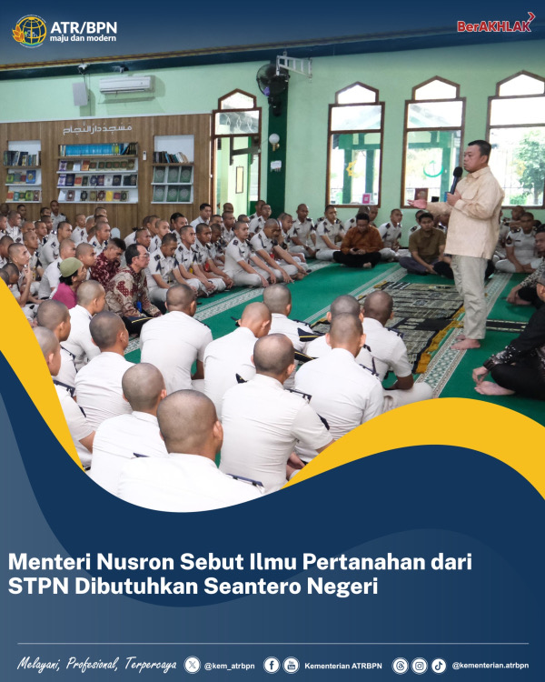 Menteri Nusron Sebut Ilmu Pertanahan dari STPN Dibutuhkan Seantero Negeri