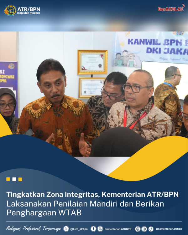 Tingkatkan Zona Integritas, Kementerian ATR/BPN Laksanakan Penilaian Mandiri dan Berikan Penghargaan WTAB