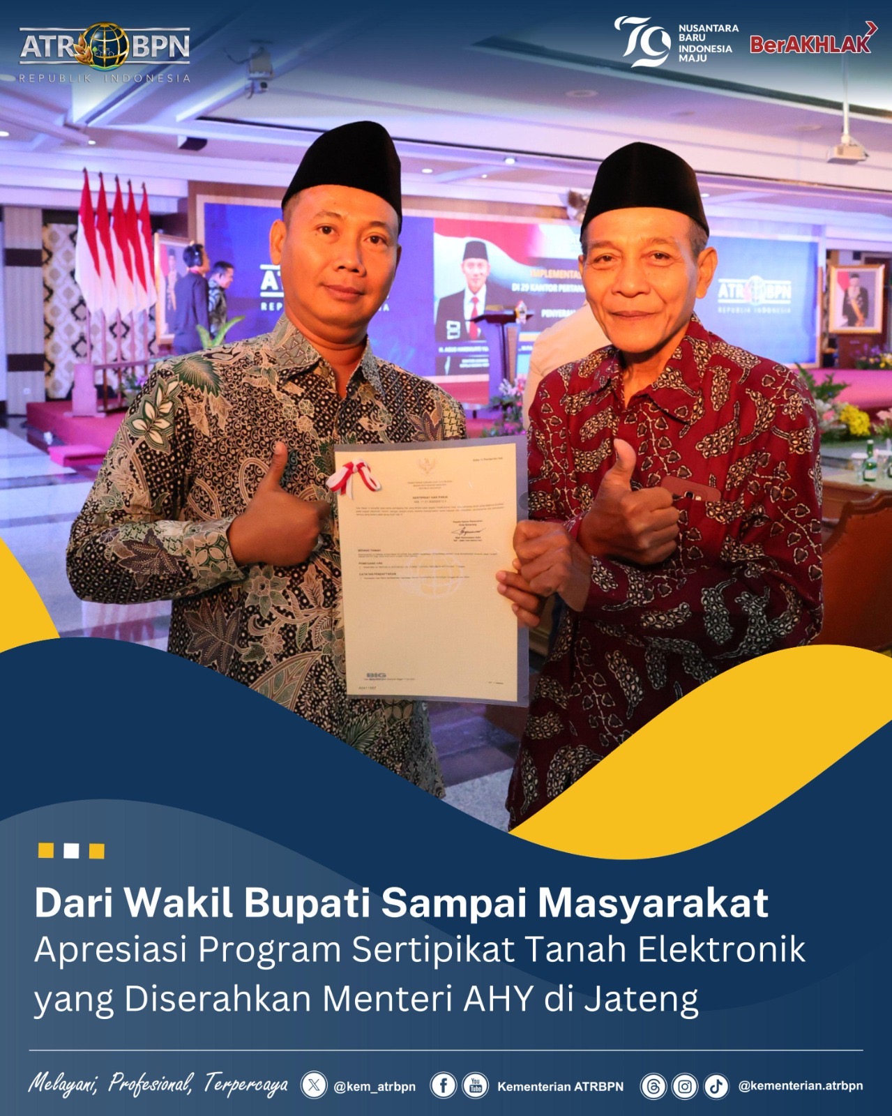 Dari Wakil Bupati Sampai Masyarakat Apresiasi Program Sertipikat Elektronik yang Diserahkan Menteri AHY di Jateng