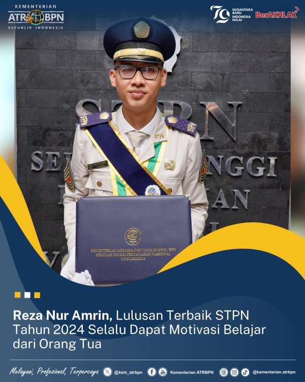 Reza Nur Amrin, Lulusan Terbaik STPN Tahun 2024 Selalu Dapat Motivasi Belajar dari Orang Tua